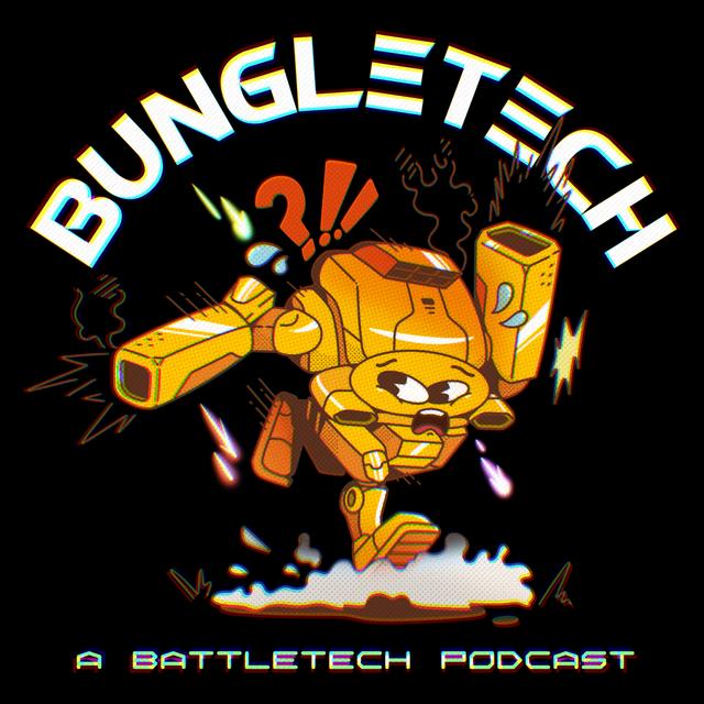 BungleTech: A BattleTech Podcast - podcast cover