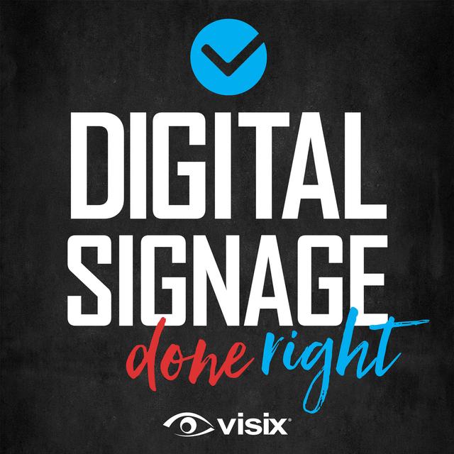 Digital Signage Done Right - podcast cover