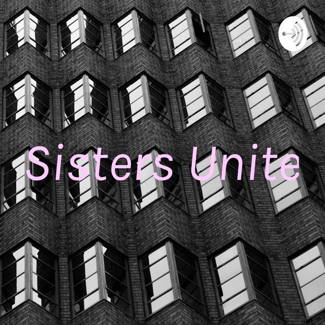 Sisters Unite - podcast cover