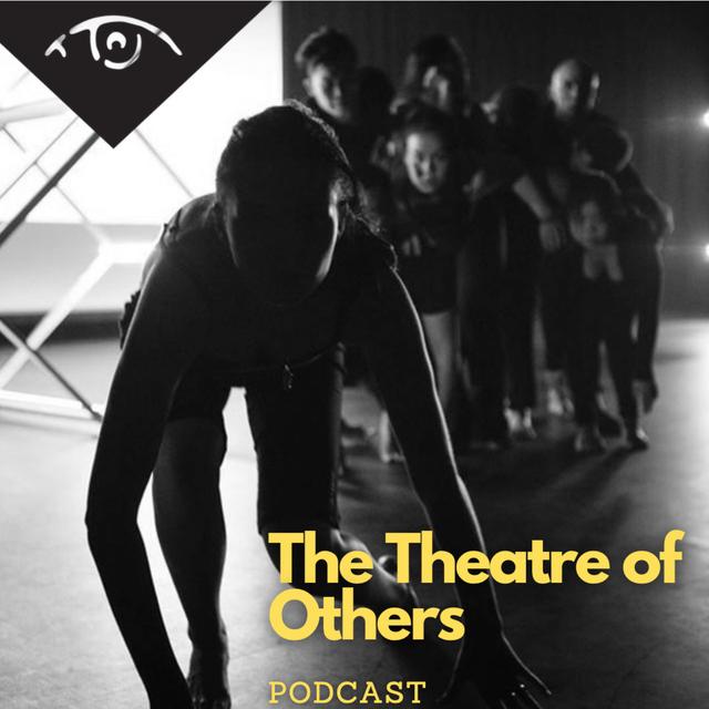 The Theatre of Others Podcast - podcast cover