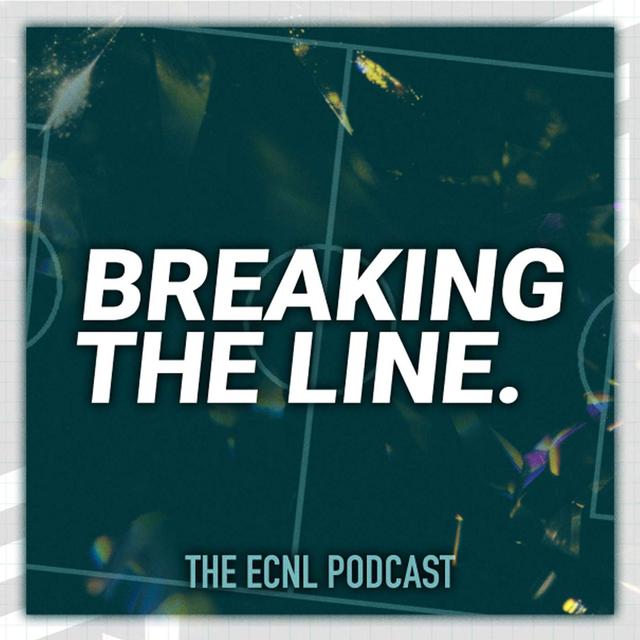 Breaking the Line: The ECNL Podcast - podcast cover