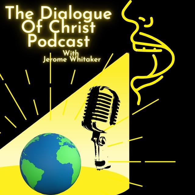 The Dialogue Of Christ Podcast - podcast cover