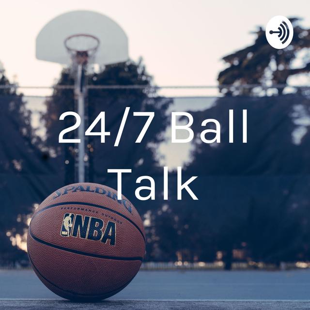 24/7 Ball Talk - podcast cover