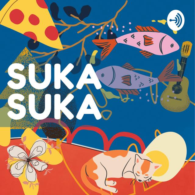 Podcast Suka Suka - podcast cover