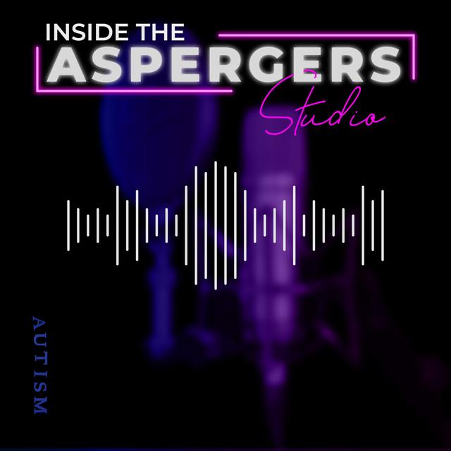 Inside The Aspergers Studio / Stories - podcast cover