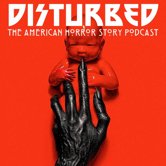 Disturbed: The American Horror Story Podcast - podcast cover