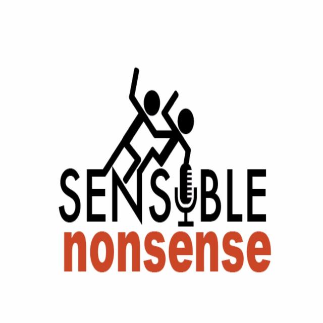The Sensible Nonsense Podcast - podcast cover