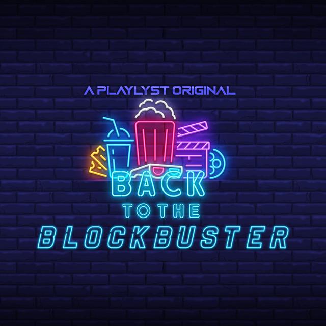 Back To The Blockbuster - podcast cover