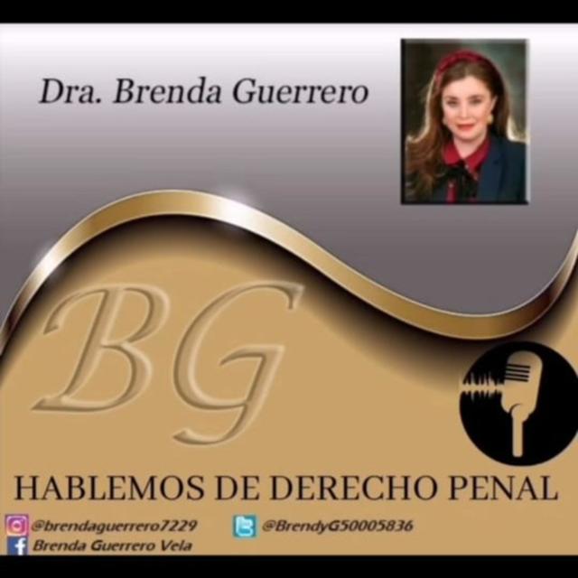 Hablemos de Derecho Penal y Procesal Penal Brenda Guerrero Vela - podcast cover