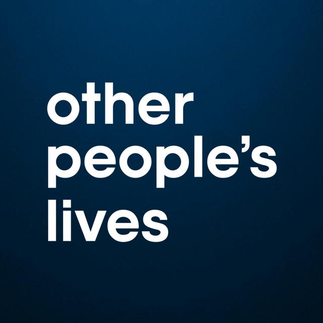 Other People’s Lives - podcast cover