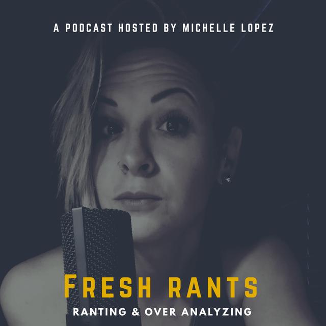 Fresh Rants - podcast cover