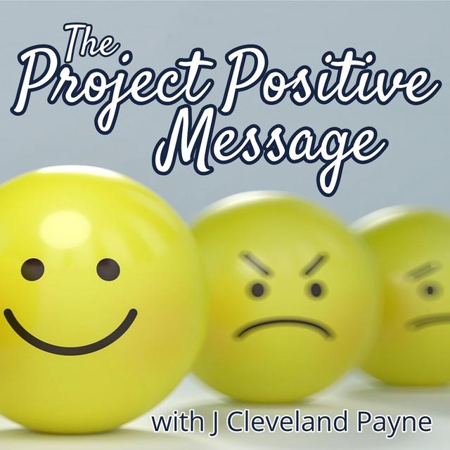 The Project Positive Message - podcast cover