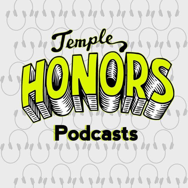 Temple Honors Podcasts - podcast cover