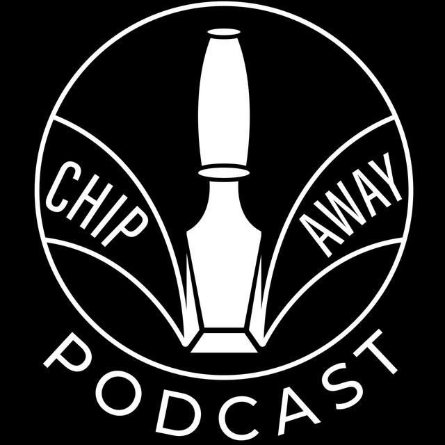 Chip Away Podcast - podcast cover