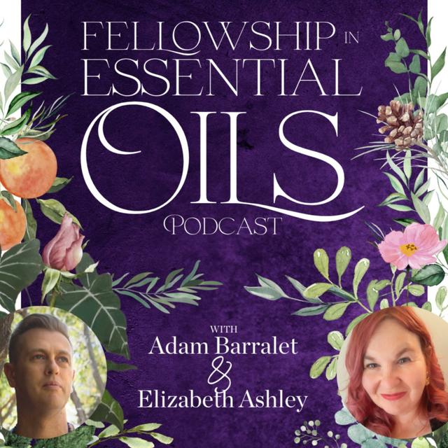 Fellowship in Essential Oils - podcast cover