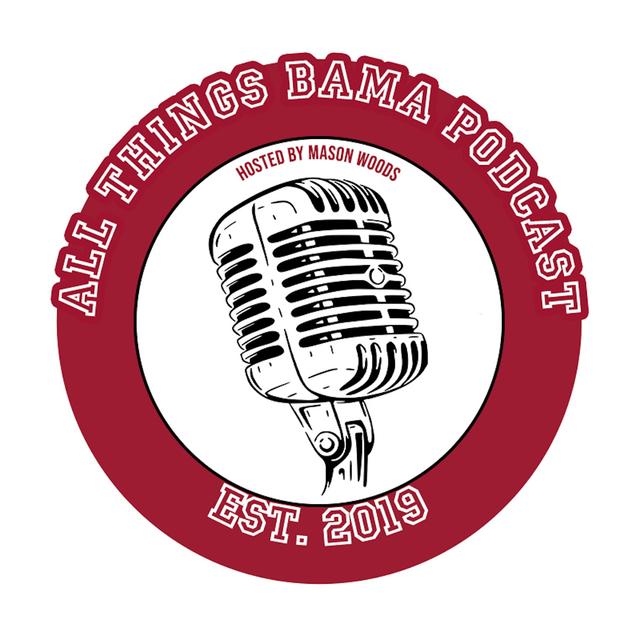 The All Things Bama Podcast - podcast cover