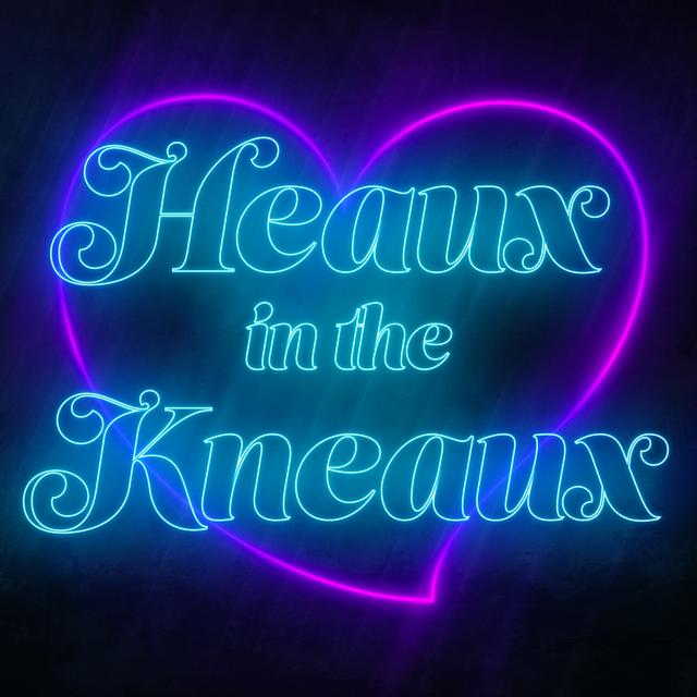 Heaux in the Kneaux - podcast cover