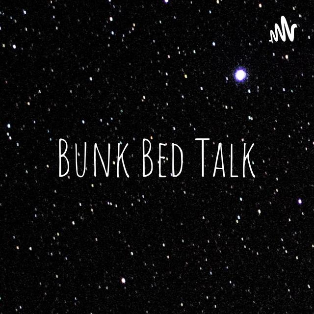 Bunk Bed Talk - podcast cover