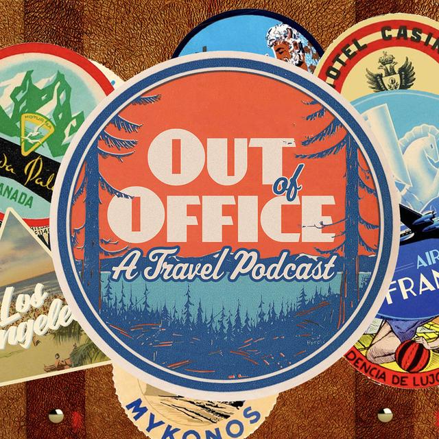 Out Of Office: A Travel Podcast - podcast cover