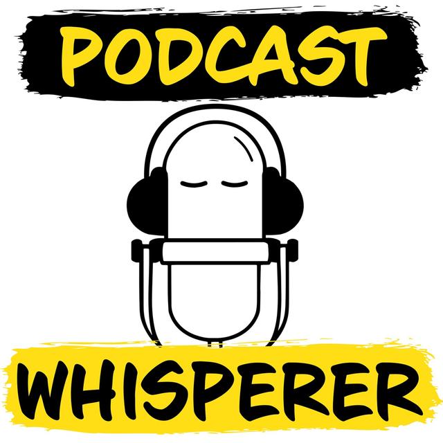Podcast Whisperer - podcast cover