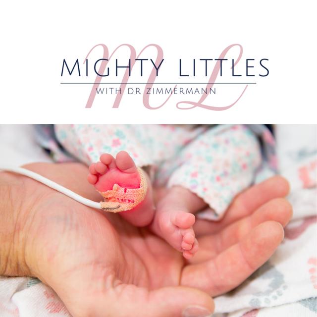 Parenting Mighty Littles: Parenting from the NICU and Beyond - podcast cover