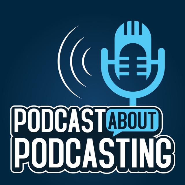 Podcast About Podcasting - podcast cover