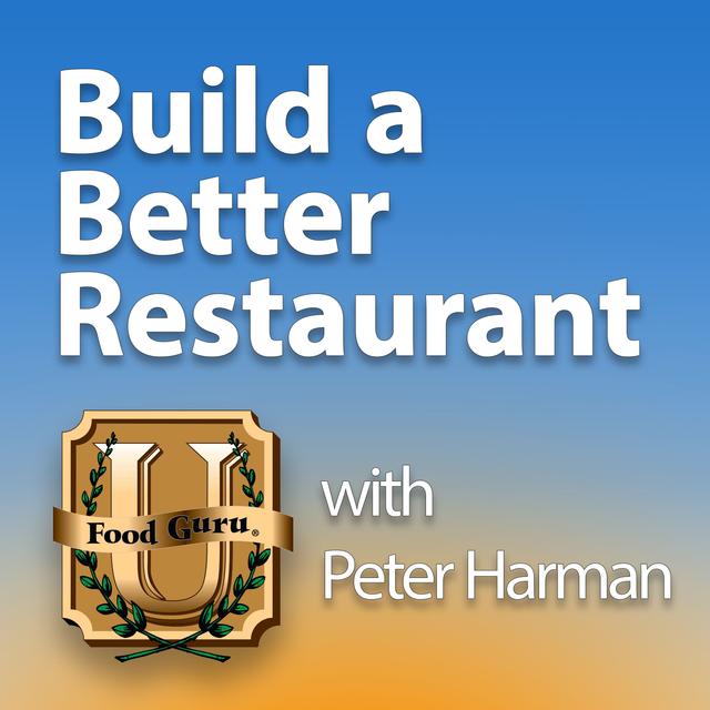 Build A Better Restaurant with Peter Harman - podcast cover