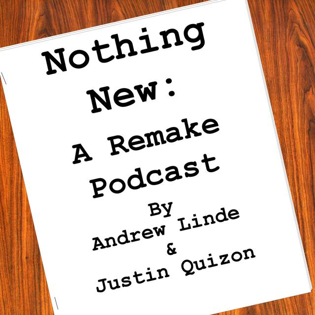 Nothing New: A Remake Podcast - podcast cover