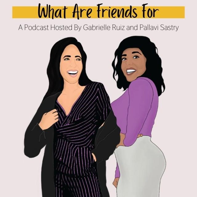 What Are Friends For - podcast cover