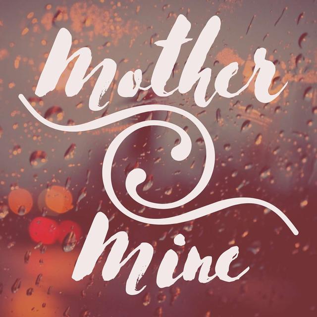 Mother Mine - podcast cover