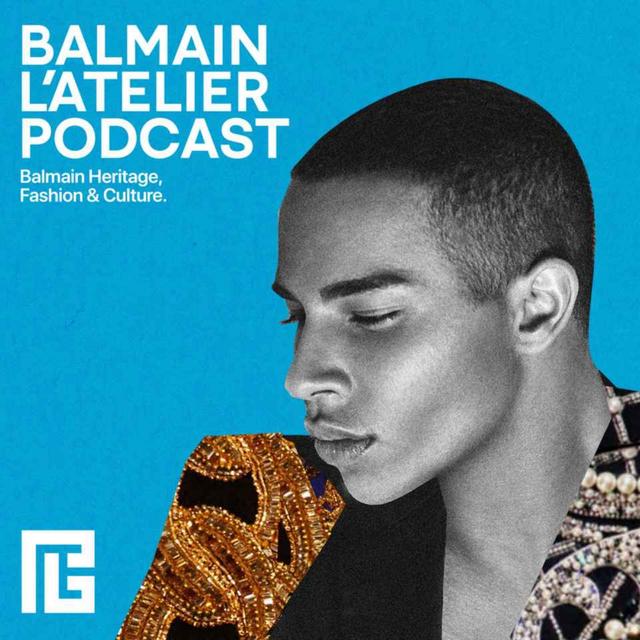 L'Atelier Balmain - podcast cover