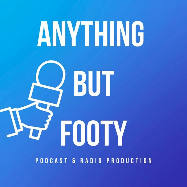 Anything but Footy - podcast cover