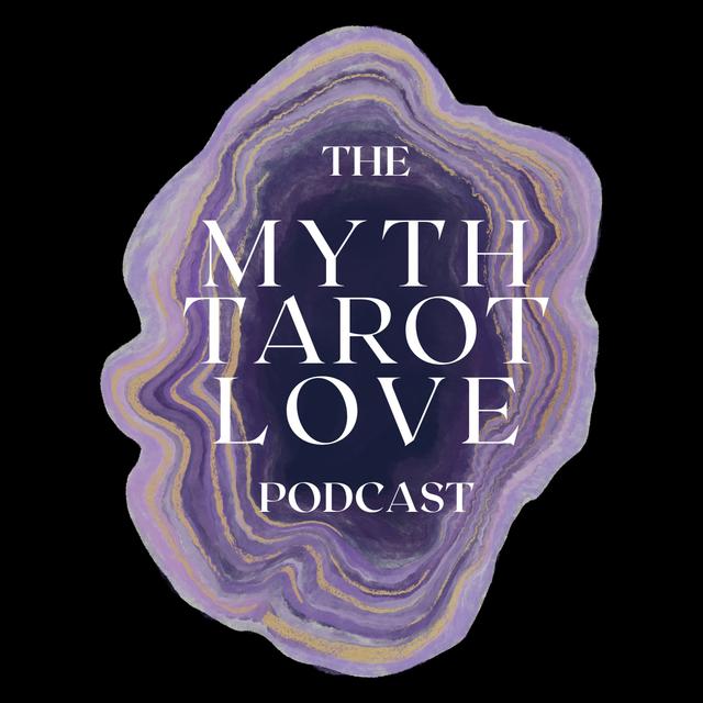 Myth Tarot Love - podcast cover