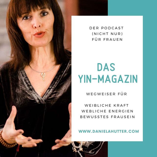 Yin-Magazin – Der Podcast für gelebte Weiblichkeit und bewusstes FrauSein - podcast cover
