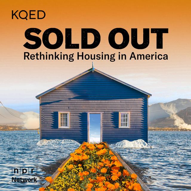 SOLD OUT: Rethinking Housing in America - podcast cover