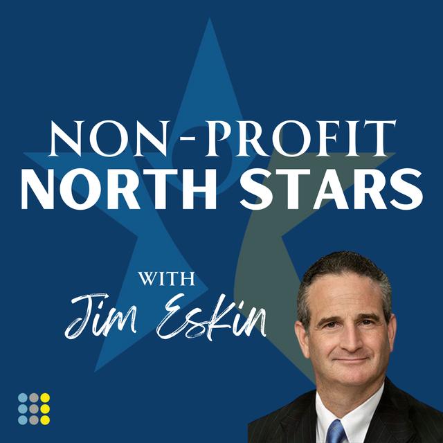 Non-Profit North Stars with Jim Eskin - podcast cover