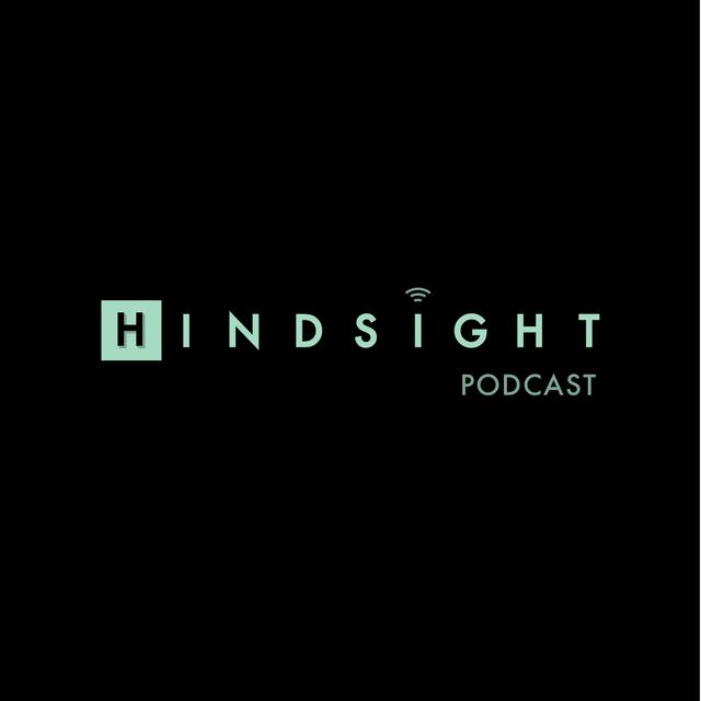 Hindsight Podcast - podcast cover
