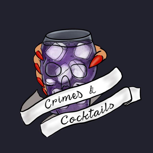 Crimes &amp; Cocktails - podcast cover