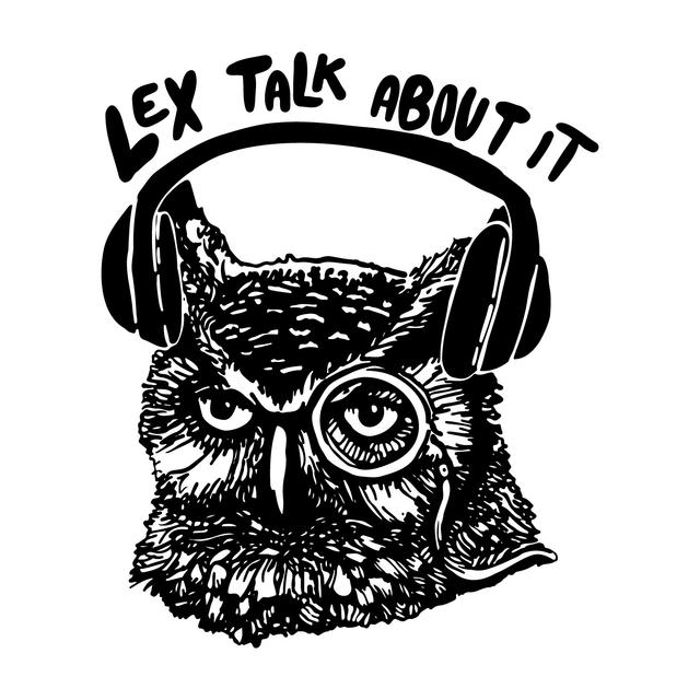 Lex Talk About It - podcast cover