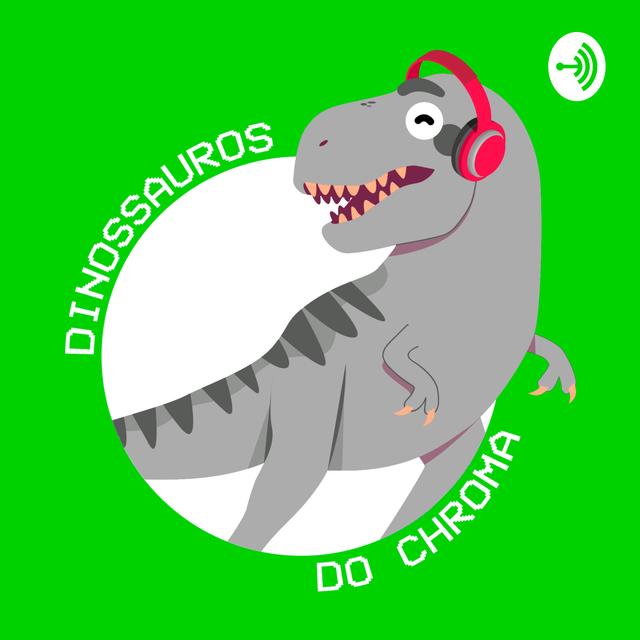 Dinossauros do Chroma - podcast cover
