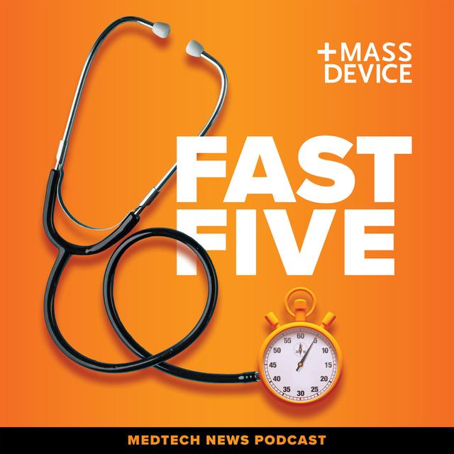 Fast Five Medtech News Podcast - podcast cover