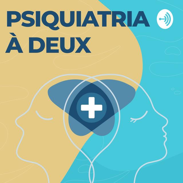 Psiquiatria à Deux - podcast cover