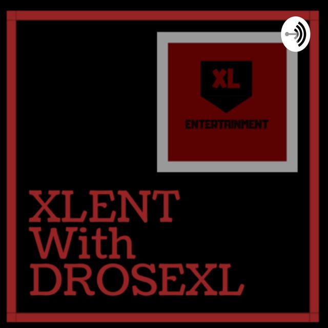 XLENT-With DROSE-XL - podcast cover
