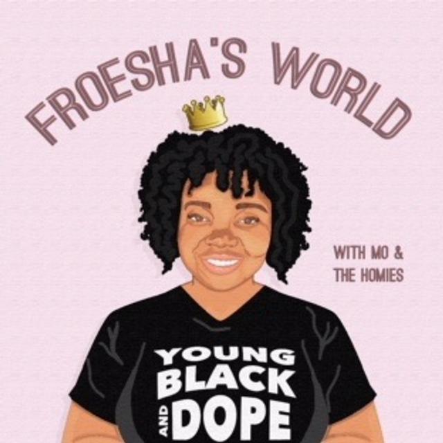 Froesha's World - podcast cover