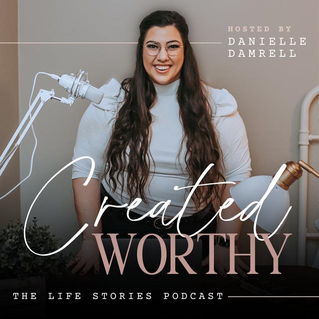 Created Worthy - Leader's Life Stories & Creative Processing - podcast cover