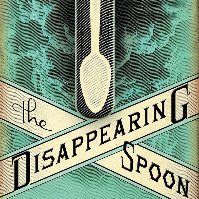 The Disappearing Spoon: a science history podcast with Sam Kean - podcast cover