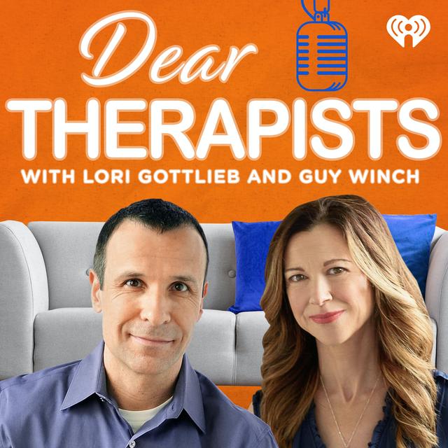 Dear Therapists with Lori Gottlieb and Guy Winch - podcast cover