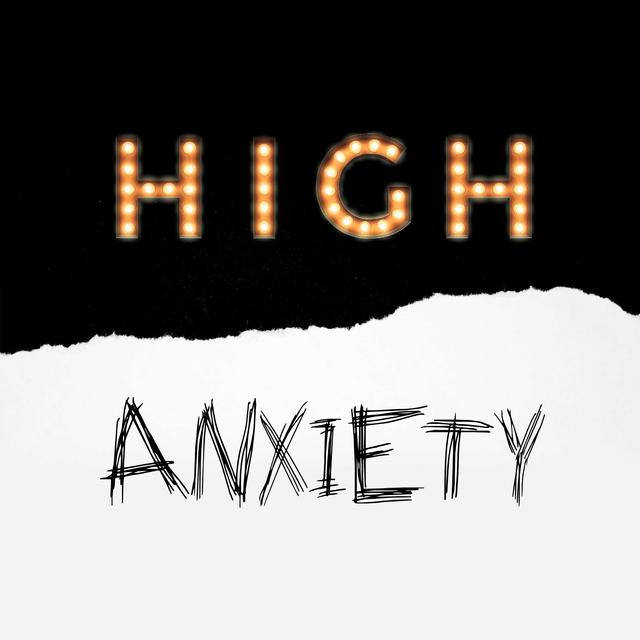 High Anxiety Pod - podcast cover