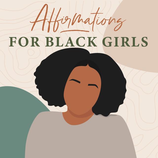 Affirmations for Black Girls - podcast cover