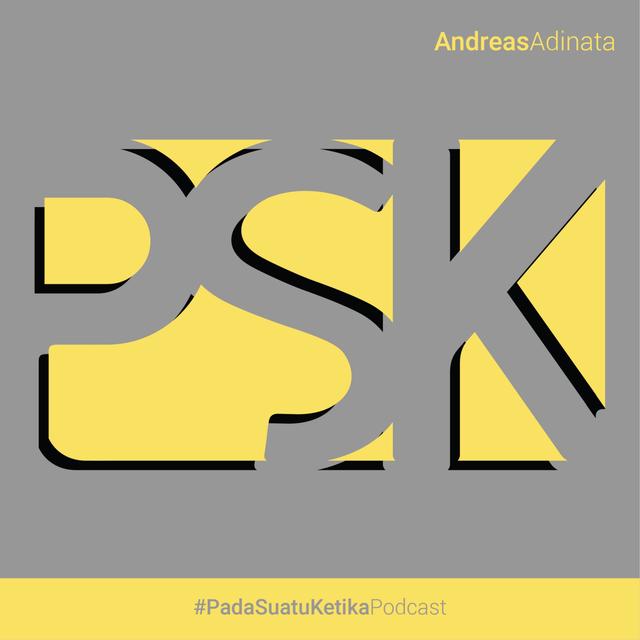 PSK (Pada Suatu Ketika) - podcast cover